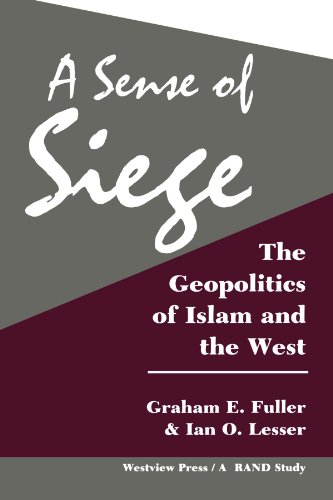 Imagen de archivo de A Sense Of Siege: The Geopolitics Of Islam And The West (Rand Study) a la venta por Wonder Book