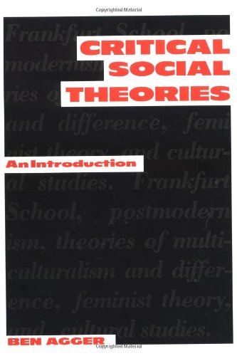 Stock image for Critical Social Theories: An Introduction for sale by The Maryland Book Bank