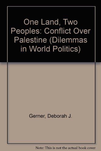 9780813321790: One Land, Two Peoples: The Conflict Over Palestine (Dilemmas in World Politics)