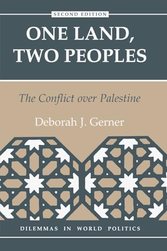 9780813321806: One Land, Two Peoples: The Conflict Over Palestine, Second Edition (Dilemmas in World Politics)