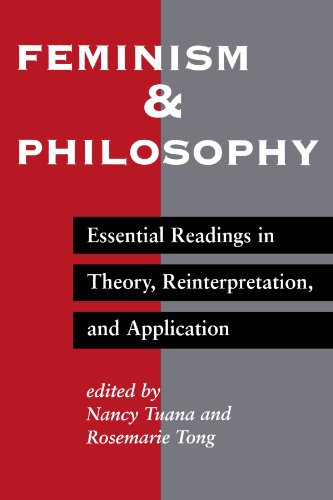 Beispielbild fr Feminism and Philosophy : Essential Readings in Theory, Reinterpretation, and Application zum Verkauf von Better World Books