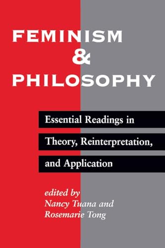 Stock image for Feminism And Philosophy: Essential Readings In Theory, Reinterpretation, And Application for sale by SecondSale