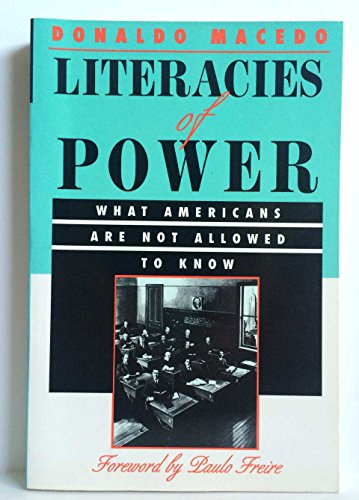 Beispielbild fr Literacies Of Power: What Americans Are Not Allowed To Know zum Verkauf von Books of the Smoky Mountains