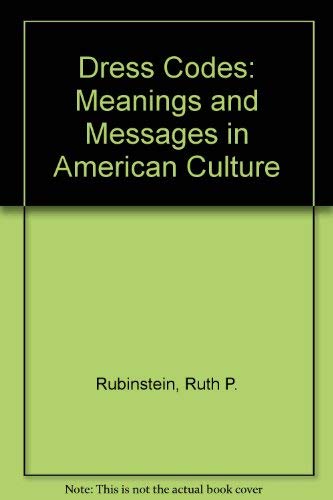 Beispielbild fr Dress Codes : Meanings and Messages in American Culture zum Verkauf von Better World Books