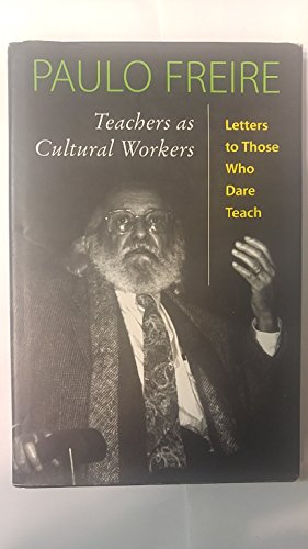 Imagen de archivo de Teachers As Cultural Workers: Letters To Those Who Dare Teach (Edge. Critical Studies in Educational Theory) a la venta por GF Books, Inc.