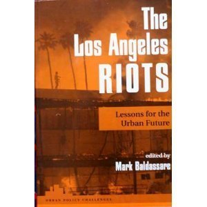 Imagen de archivo de The Los Angeles Riots : Lessons for the Urban Future a la venta por Better World Books