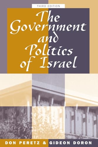 9780813324098: The Government And Politics Of Israel: Third Edition
