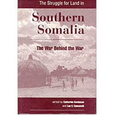 Imagen de archivo de The Struggle For Land In Southern Somalia: The War Behind The War a la venta por Buchpark