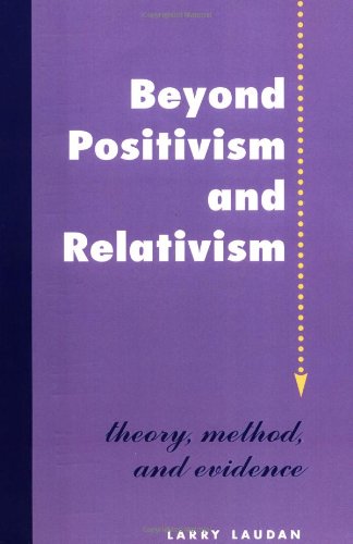 Imagen de archivo de Beyond Positivism And Relativism: Theory, Method, And Evidence a la venta por My Dead Aunt's Books