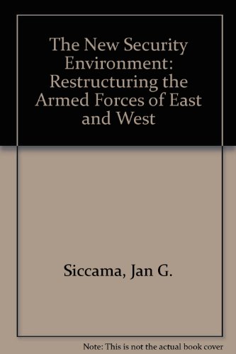 Restructuring Armed Forces in East and West: Hardcover.