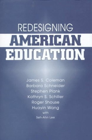 Beispielbild fr Redisigning American Education zum Verkauf von ThriftBooks-Dallas