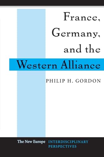 France, Germany, and the Western Alliance (New Europe)