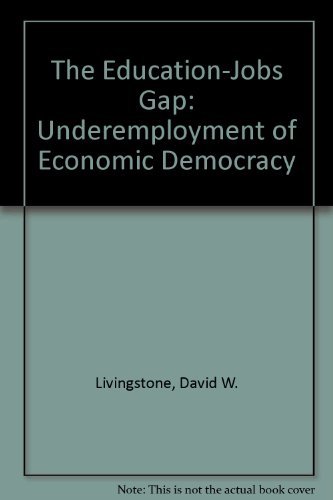 9780813325606: The Education-jobs Gap: Underemployment Or Economic Democracy