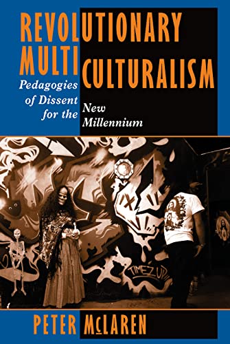 Beispielbild fr Revolutionary Multiculturalism: Pedagogies Of Dissent For The New Millennium (The Edge, Critical Studies in Educational Theory) zum Verkauf von WorldofBooks