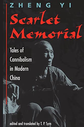 Beispielbild fr Scarlet Memorial: Tales Of Cannibalism In Modern China zum Verkauf von Blackwell's