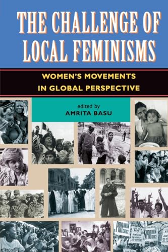 Stock image for The Challenge of Local Feminisms : Women's Movements in Global Perspective for sale by Better World Books