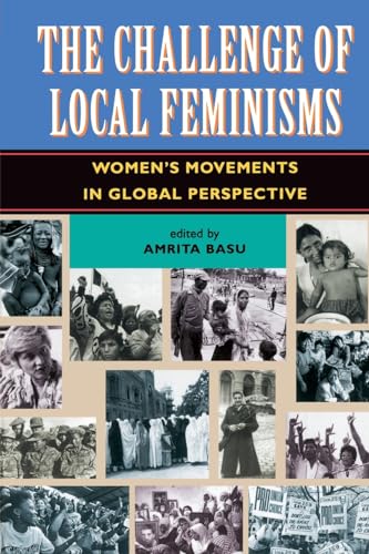 Stock image for The Challenge Of Local Feminisms: Women's Movements In Global Perspective for sale by ThriftBooks-Atlanta