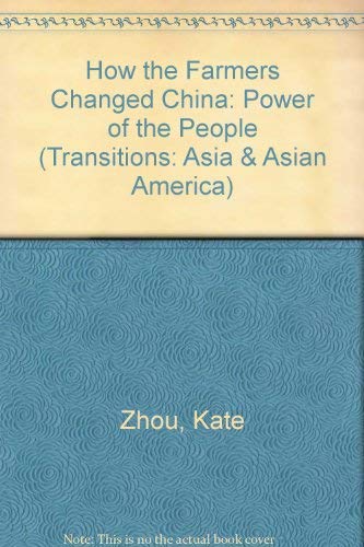 9780813326818: How The Farmers Changed China: Power Of The People (Transitions : Asia & Asian America)