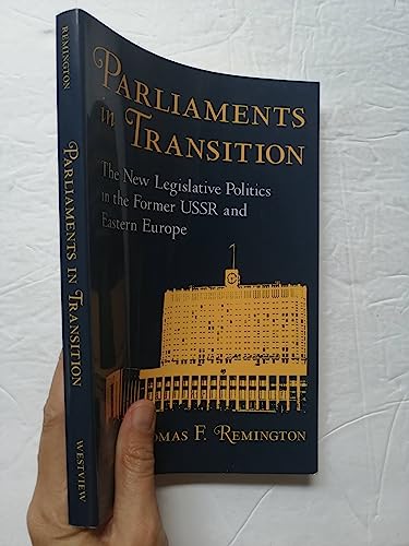 Stock image for Parliaments N Transition: The New Legislative Politics in the Former U.S.S.R. and Eastern Europe for sale by Lot O'Books