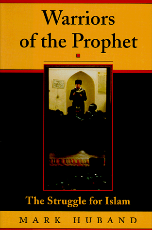 9780813327808: Warriors Of The Prophet: The Struggle For Islam