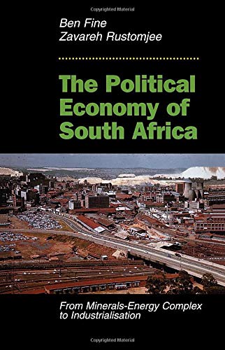 9780813327891: The Political Economy Of South Africa: From Minerals-energy Complex To Industrialisation