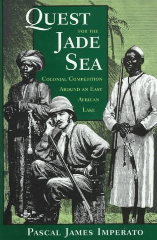 Stock image for Quest for the Jade Sea : Colonial Competition Around an East African Lake for sale by Better World Books