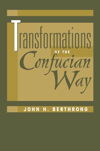 Stock image for Transformations of the Confucian Way (Explorations) for sale by Half Price Books Inc.