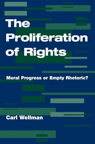 Stock image for The Proliferation of Rights : Moral Progress or Empty Rhetoric? for sale by Better World Books: West
