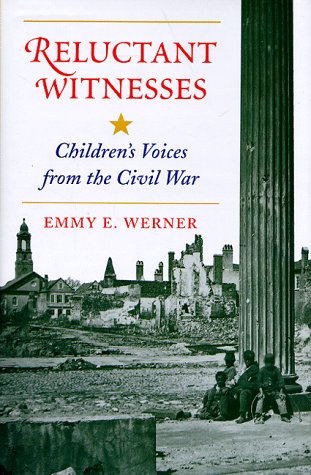 Stock image for Reluctant Witnesses: Children's Voices From The Civil War for sale by SecondSale