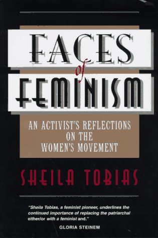 9780813328423: Faces Of Feminism: An Activist's Reflections On The Women's Movement (Foundations of Social Inquiry)