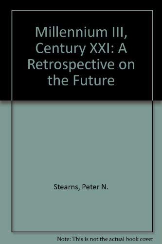 Stock image for Millennium III, Century XXI : A Retrospective on the Future for sale by Better World Books