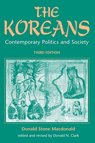 Imagen de archivo de The Koreans No. 3 : Contemporary Politics and Society, Third Edition a la venta por Better World Books