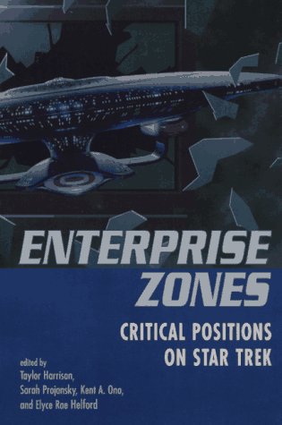 Stock image for Enterprise Zones : Critical Positions on Star Trek for sale by Better World Books