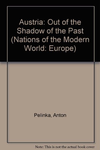 Stock image for Austria : Out of the Shadow of the Past for sale by Better World Books