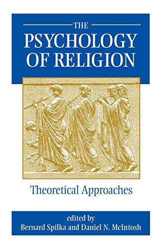 Stock image for The Psychology Of Religion: Theoretical Approaches for sale by BooksRun