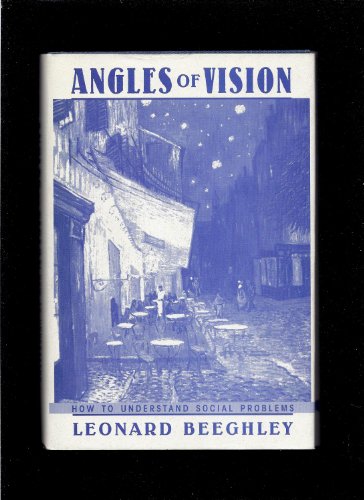 Stock image for Angles of Vision: How to Understand Social Problems for sale by Granada Bookstore,            IOBA