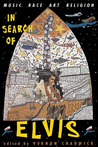 Beispielbild fr In Search Of Elvis: Music, Race, Art, Religion zum Verkauf von Blackwell's