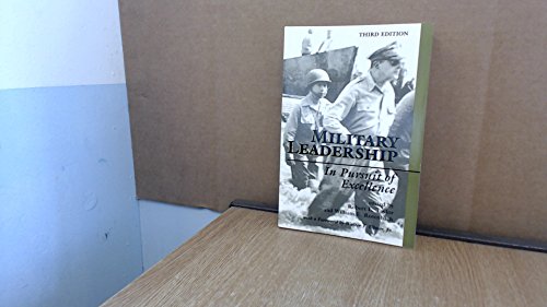 Imagen de archivo de Military Leadership: In Pursuit Of Excellence, Third Edition a la venta por Wonder Book