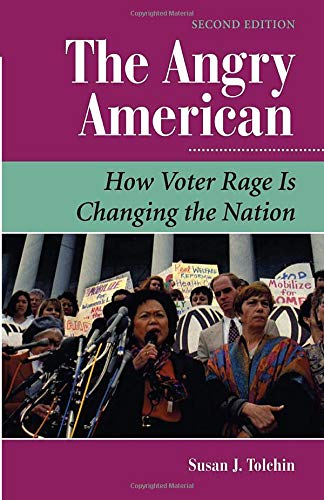 Imagen de archivo de The Angry American: How Voter Rage Is Changing the Nation a la venta por ThriftBooks-Atlanta