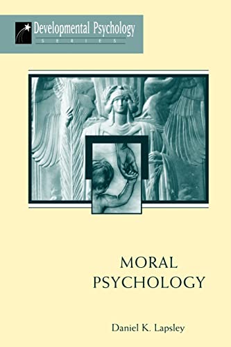 Moral Psychology (Developmental Psychology Series) (9780813330334) by Lapsley, Daniel K