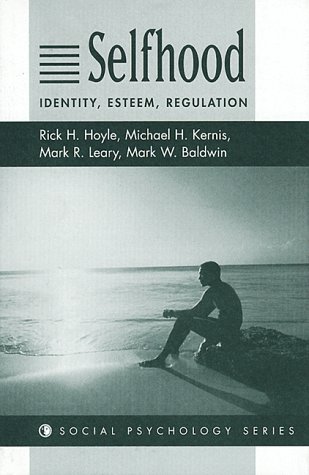 Stock image for Selfhood: Identity, Esteem, Regulation for sale by ThriftBooks-Dallas