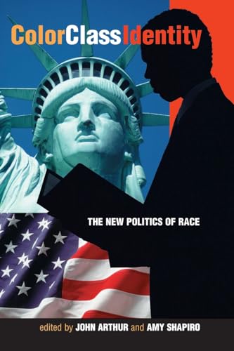 9780813331157: Color - Class - Identity: The New Politics Of Race