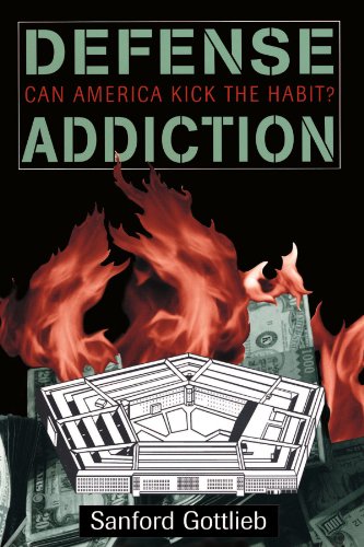 Beispielbild fr Defense Addiction: Can America Kick The Habit? zum Verkauf von Wonder Book