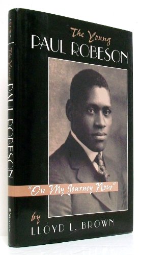 Stock image for The Young Paul Robeson: on My Journey Now for sale by More Than Words