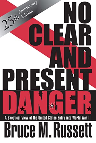 9780813331959: No Clear And Present Danger: A Skeptical View Of The UNited States Entry Into World War II