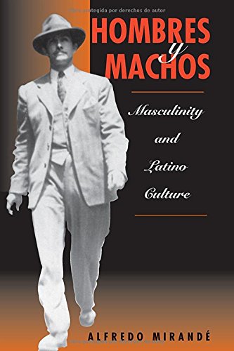 9780813331966: Hombres Y Machos: Masculinity And Latino Culture