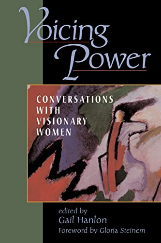 Imagen de archivo de Voicing Power: Conversations With Visionary Women a la venta por Wonder Book