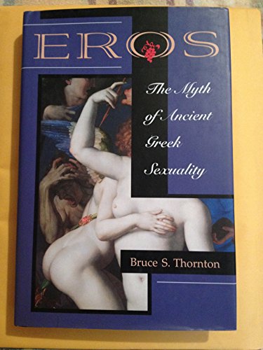 Stock image for Eros: The Myth of Ancient Greek Sexuality for sale by ThriftBooks-Dallas