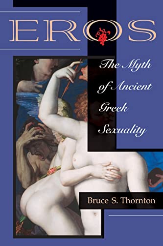 Stock image for Eros: The Myth Of Ancient Greek Sexuality for sale by HPB-Red