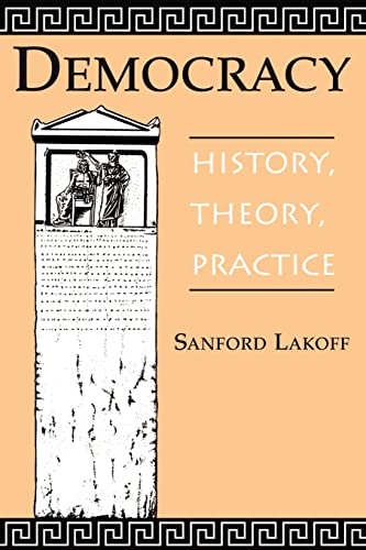 9780813332284: Democracy: History, Theory, Practice